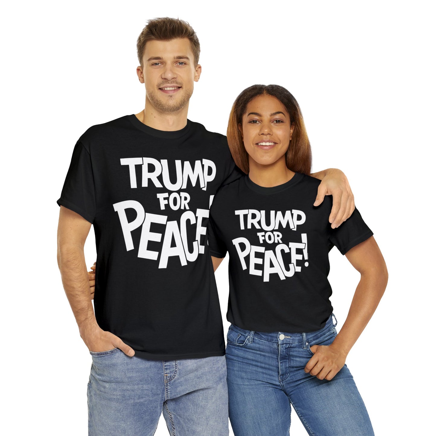 Trump For Peace! - T-Shirt Full Front + Back